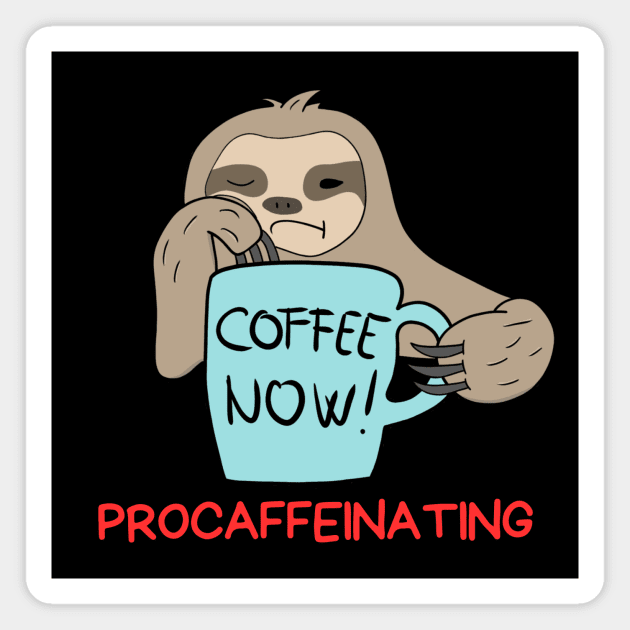 Procaffeinating | Procrastination Coffee Pun Magnet by Allthingspunny